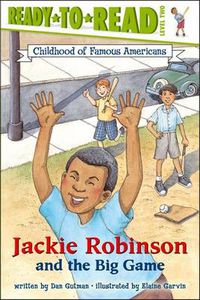 Cover image for Jackie Robinson and the Big Game: Ready-to-Read Level 2
