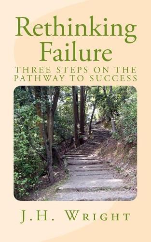 Cover image for Rethinking Failure: 3 Steps to Finding Your Success