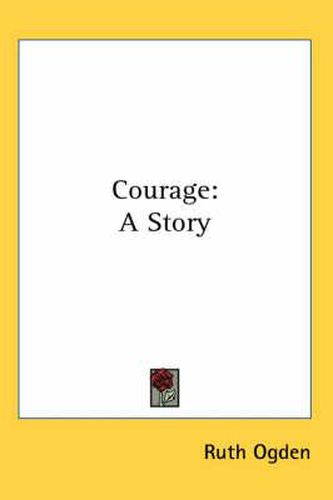 Cover image for Courage: A Story