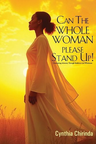 Cover image for Can The Whole Woman Please Stand Up!