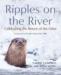 Cover image for Ripples on the River: Celebrating the Return of the Otter