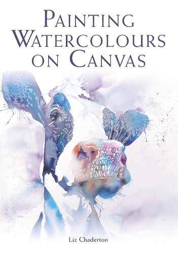 Cover image for Painting Watercolours on Canvas