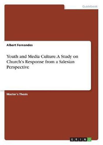 Cover image for Youth and Media Culture. a Study on Church's Response from a Salesian Perspective