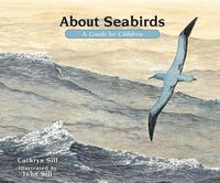 Cover image for About Seabirds: A Guide for Children