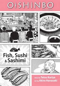 Cover image for Oishinbo: Fish, Sushi and Sashimi, Vol. 4: A la Carte