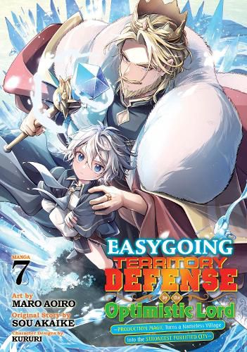 Cover image for Easygoing Territory Defense by the Optimistic Lord: Production Magic Turns a Nameless Village into the Strongest Fortified City (Manga) Vol. 7