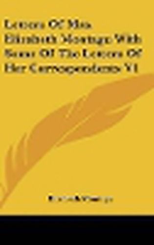 Cover image for Letters of Mrs. Elizabeth Montagu with Some of the Letters of Her Correspondents V1