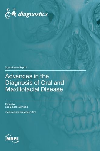 Cover image for Advances in the Diagnosis of Oral and Maxillofacial Disease