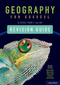 Cover image for Geography for Edexcel A Level Year 1 and AS Level Revision Guide