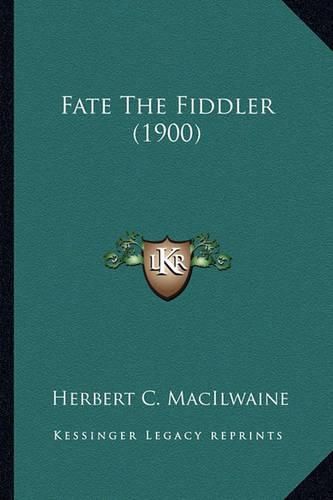 Cover image for Fate the Fiddler (1900)