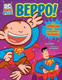 Cover image for Beppo!: The Origin of Superman's Monkey