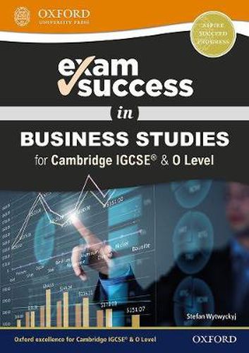 Cover image for Exam Success in Business Studies for Cambridge IGCSE (R) & O Level