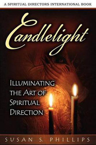 Cover image for Candlelight: Illuminating the Art of Spiritual Direction