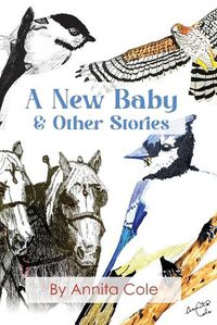 Cover image for A New Baby & Other Stories