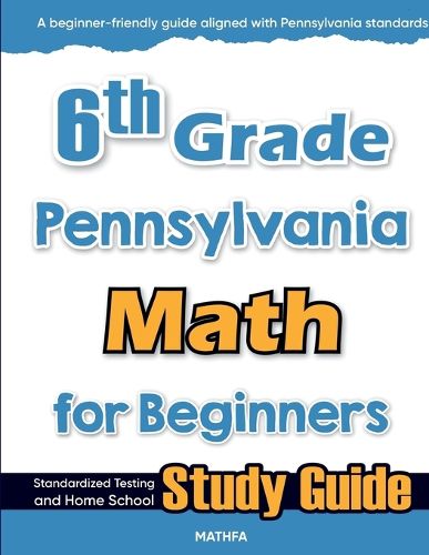 Cover image for 6th Grade Pennsylvania Math for Beginners