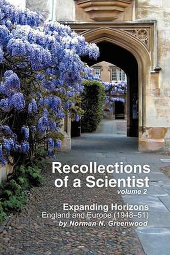 Cover image for Recollections of a Scientist Volume 2: Expanding Horizons: England and Europe (1948-51)