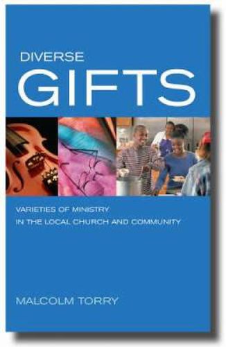 Diverse Gifts: Varieties of Ministry in the Local Church and Community