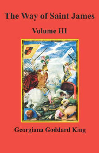 Cover image for The Way of Saint James, Volume III