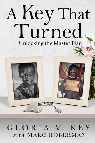 Cover image for A Key That Turned: Unlocking the Master Plan