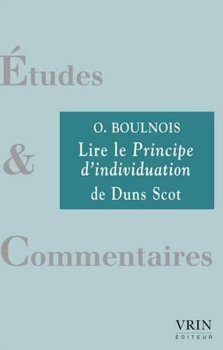 Cover image for Lire Le Principe d'Individuation de Duns Scot