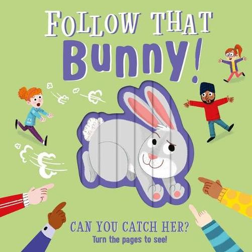 Cover image for Follow That Bunny!: Interactive Board Book