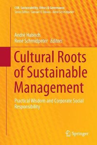 Cultural Roots of Sustainable Management: Practical Wisdom and Corporate Social Responsibility