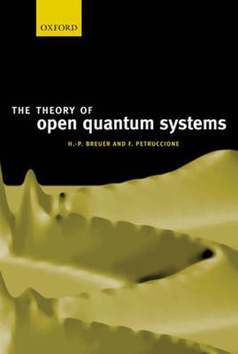 Cover image for The Theory of Open Quantum Systems