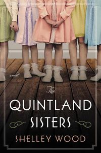 Cover image for The Quintland Sisters: A Novel