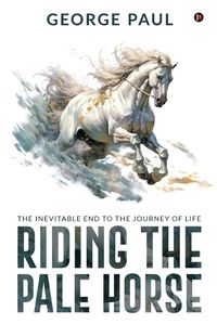 Cover image for Riding the Pale Horse