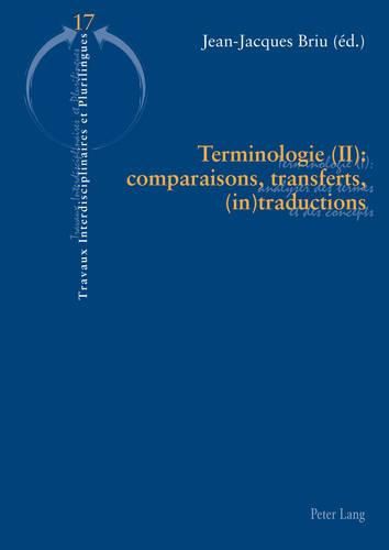 Cover image for Terminologie (II): Comparaisons, Transferts, (In)Traductions