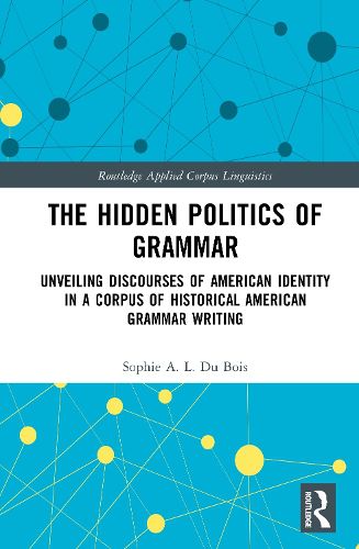 Cover image for The Hidden Politics of Grammar