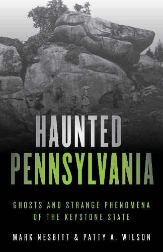 Cover image for Haunted Pennsylvania: Ghosts and Strange Phenomena of the Keystone State