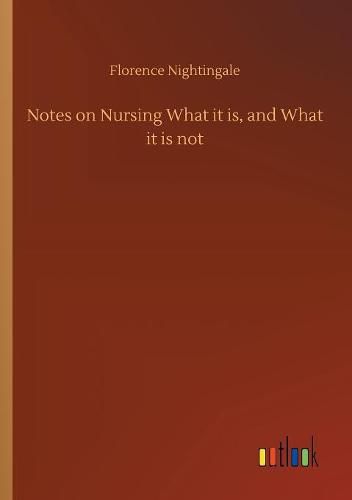 Cover image for Notes on Nursing What it is, and What it is not