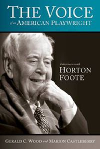 Cover image for The Voice of an American Playwright: Interviews with Horton Foote