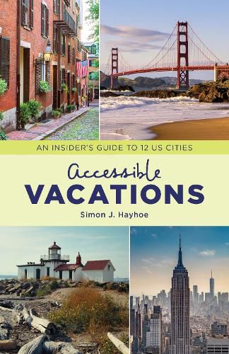 Cover image for Accessible Vacations: An Insider's Guide to 12 US Cities