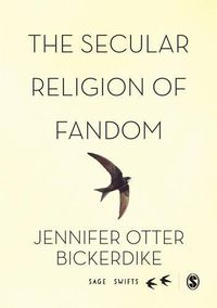 Cover image for The Secular Religion of Fandom: Pop Culture Pilgrim