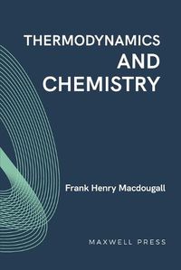 Cover image for Thermodynamics and Chemistry