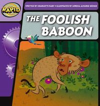 Cover image for Rapid Phonics Step 2: The Foolish Baboon (Fiction)