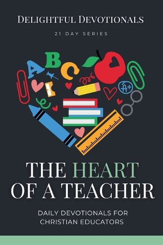 Cover image for The Heart of a Teacher