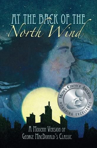 Cover image for At the Back of the North Wind: A Modern Version of George MacDonald's Classic