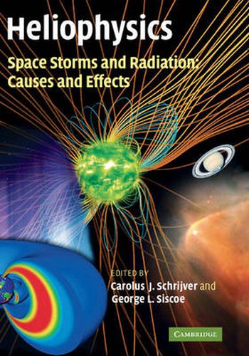 Cover image for Heliophysics: Space Storms and Radiation: Causes and Effects