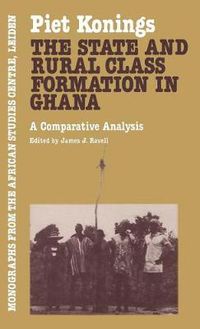 Cover image for The state and rural class formation in Ghana: A comparative analysis