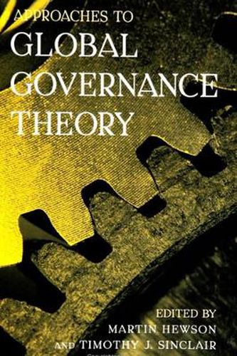 Cover image for Approaches to Global Governance Theory