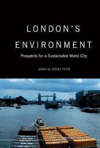 Cover image for London's Environment: Prospects For A Sustainable World City