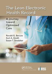 Cover image for The Lean Electronic Health Record: A Journey toward Optimized Care