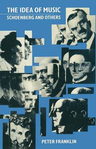 Cover image for The Idea of Music: Schoenberg and others