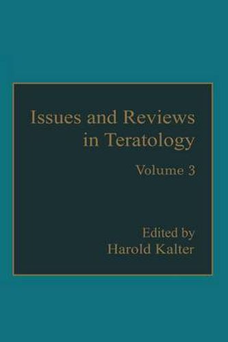Cover image for Issues and Reviews in Teratology: Volume 3