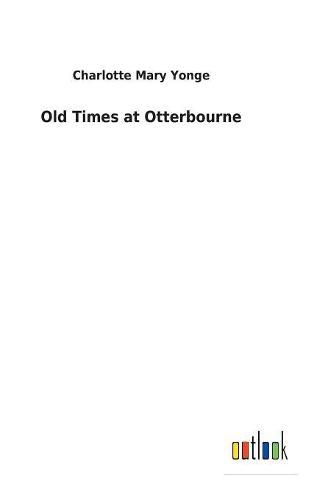 Cover image for Old Times at Otterbourne