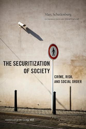 Cover image for The Securitization of Society: Crime, Risk, and Social Order