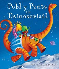 Cover image for Pobl y Pants a'r Deinosoriaid